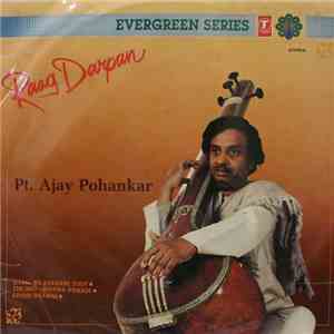Ajay Pohankar - Ajay Pohankar - Raag Darpan