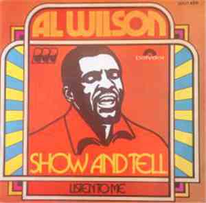 Al Wilson - Show And Tell