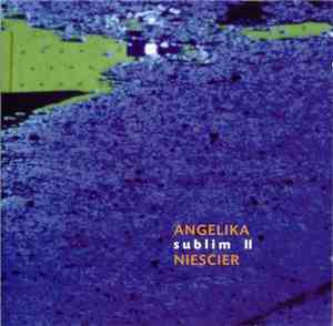 Angelika Niescier - Sublim II