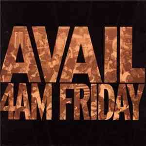 Avail - 4AM Friday