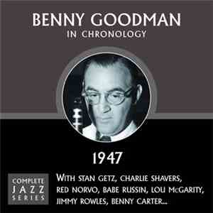 Benny Goodman - In Chronology - 1947