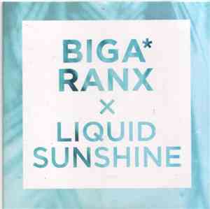 Biga Ranx - Liquide sunshine