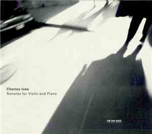 Charles Ives - Sonatas For Violin And Piano