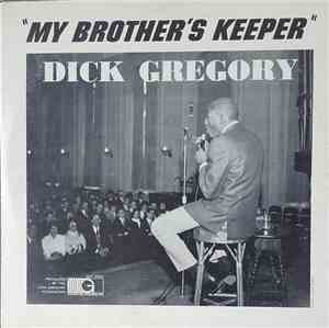 Dick Gregory - My Brother's Keeper