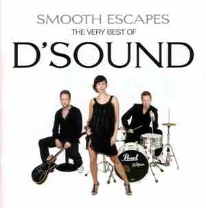D'Sound - Smooth Escapes - The Very Best Of D'Sound