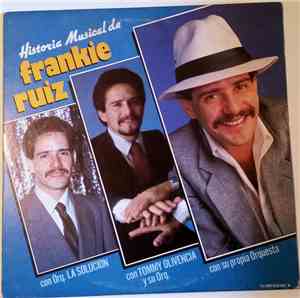 Frankie Ruiz - Historia Musical de Frankie Ruiz