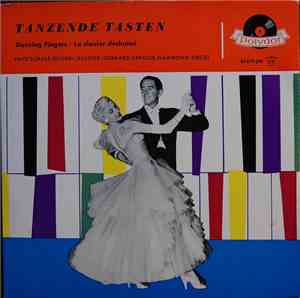 Fritz Schulz-Reichel / Gerhard Gregor - Tanzende Tasten (Dancing Fingers - Le Clavier Déchainé)
