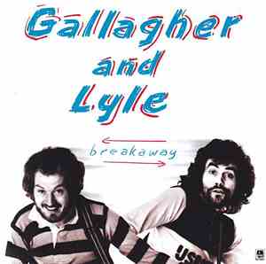 Gallagher And Lyle - Breakaway