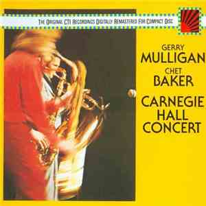 Gerry Mulligan / Chet Baker - Carnegie Hall Concert