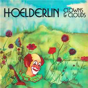 Hoelderlin - Clowns & Clouds