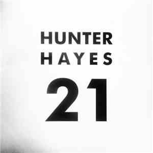 Hunter Hayes  - 21