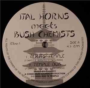 Ital Horns Meets The Bush Chemists - Roots Temple / Mas Que Nada