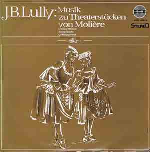 J. B. Lully - Musik Zu Theaterstücken Von Molière
