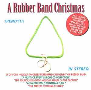 Jeff St. Pierre, Philip Antoniades - A Rubber Band Christmas