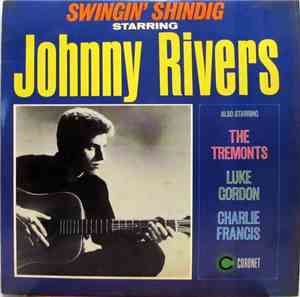 Johnny Rivers, The Tremonts, Luke Gordon , Charlie Francis  - Swingin' Shindig