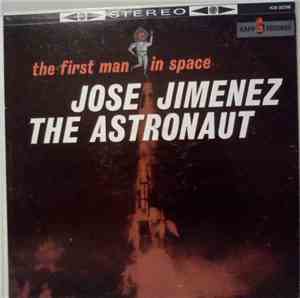 Jose Jimenez  - Jose Jimenez The Astronaut: The First Man In Space