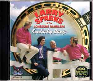 Larry Sparks And The Lonesome Ramblers - Kentucky Banjo