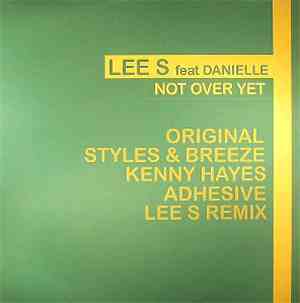 Lee S Feat Danielle - Not Over Yet