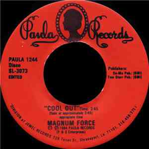 Magnum Force  - Cool Out