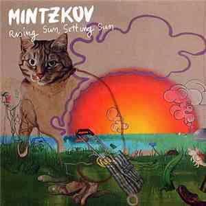Mintzkov - Rising Sun, Setting Sun
