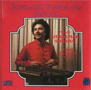 Pandit Shivkumar Sharma - Scintillating Sounds Of The Santoor