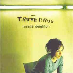 Rosalie Deighton - Truth Drug