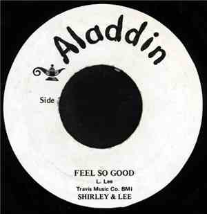 Shirley & Lee - Feel So Good