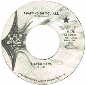 Silver Hawk - Awaiting On You All / All I Can Do