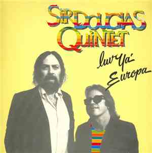 Sir Douglas Quintet - Luv Ya' Europa
