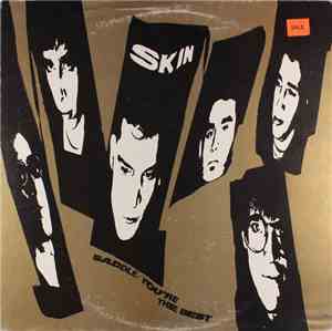 Skin  - Saddle / You're The Best