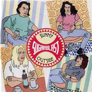 Sugarblast - Sunny Outside