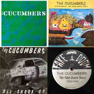 The Cucumbers  - The Fake Doom Years: 1983-1986