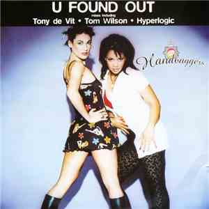 The Handbaggers - U Found Out