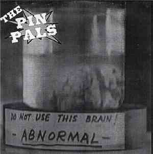 The Pin Pals - Do Not Use This Brain! Abnormal