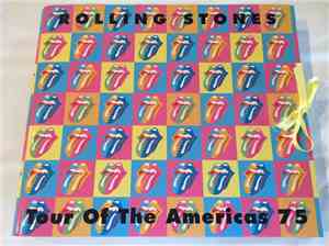 The Rolling Stones - Tour Of The Americas 75