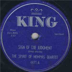 The Spirit Of Memphis Quartet - Sign Of The Judgement / Every Time I Feel The Spirit