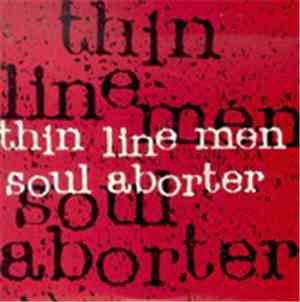 Thin Line Men - Soul Aborter