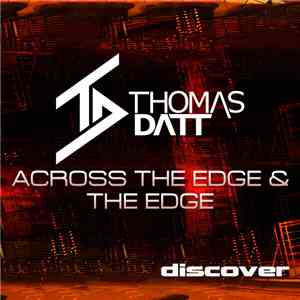 Thomas Datt - Across The Edge & The Edge