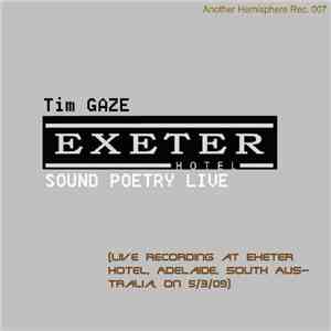 Tim Gaze - Exeter Hotel Sound Poetry (Live & Remixes)