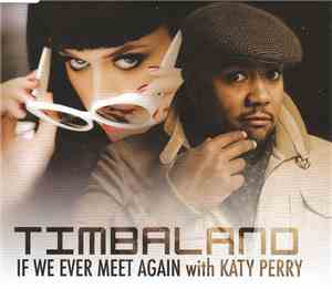Timbaland With Katy Perry - If We Ever Meet Again