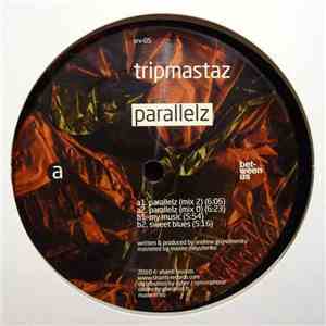 Tripmastaz - Parallelz