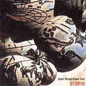 Utopia  - Oops! Wrong Planet Tour (Official Bootleg Vol. 5)