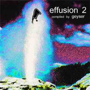 Various - Effusion 2
