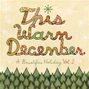 Various - This Warm December, A Brushfire Holiday Vol. 2