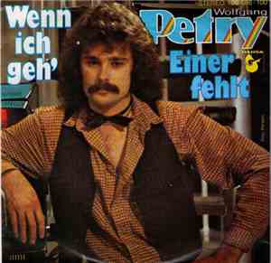 Wolfgang Petry - Wenn Ich Geh'
