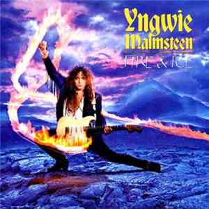 Yngwie Malmsteen - Fire & Ice