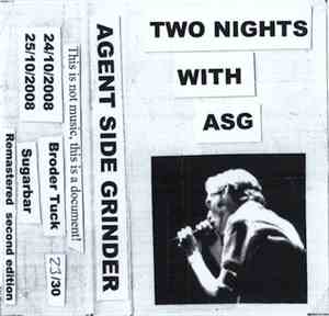 Agent Side Grinder - Two Nights With ASG