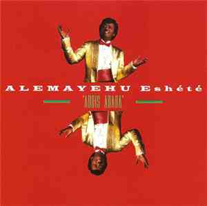 Alemayehu Eshété & The Wallias Band - Addis Ababa