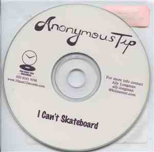 Anonymous Tip - I Can't Skateboard