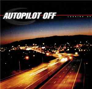 Autopilot Off - Looking Up